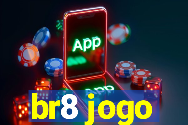 br8 jogo